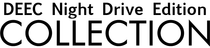 DEEC Night Drive Edition COLLECTION